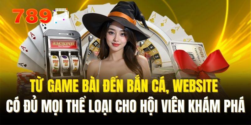 789p đa dạng sản phẩm giải trí